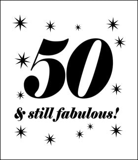 50 and still fabulous