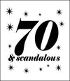 70 and Scandalous